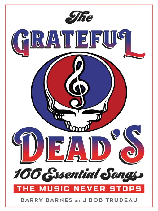 Title details for The Grateful Dead's 100 Essential Songs by Barry Barnes - Wait list